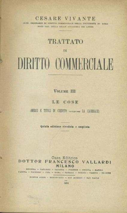 Trattato di diritto commerciale. Volume III. Le cose - Cesare Vivante - copertina