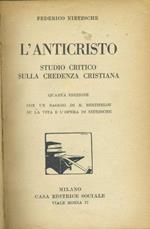 L' anticristo. Studio critico sulla credenza cristiana