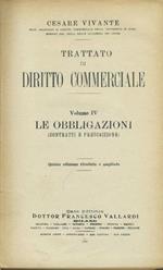 Trattato di diritto commerciale. Volume IV. Le obbligazioni