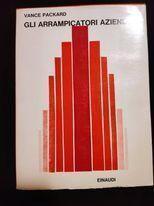 Gli arrampicatori aziendali - Vance Packard - copertina