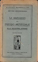 Le  applicazioni del freddo artificiale alla industrie agrarie