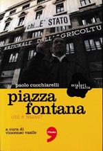 Piazza Fontana chi è stato?