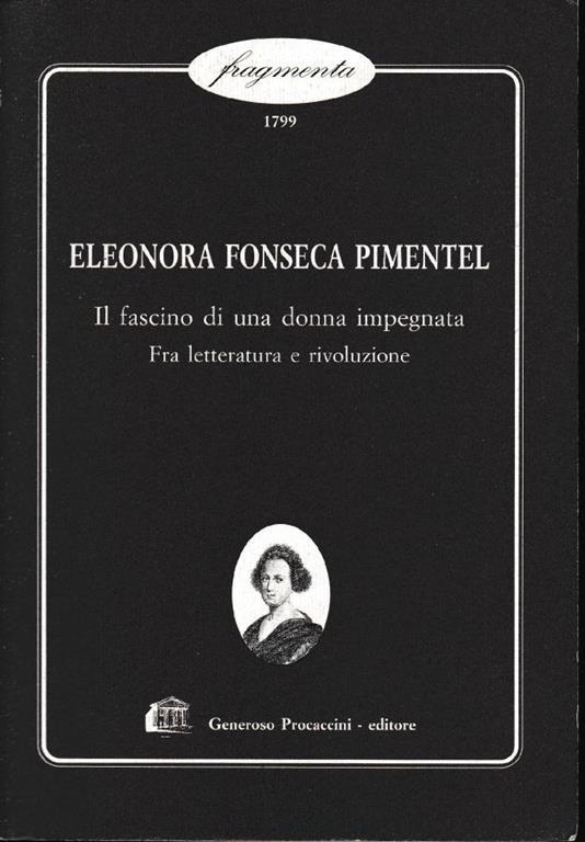 Eleonora Fonseca Pimentel. Il fascino di una donna impegnata - copertina