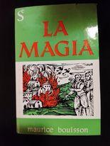 La magia:riti e storia