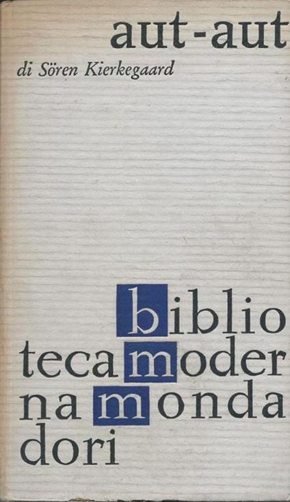 Aut-aut : estetica ed etica nella formazione della personalità - Sören Kierkegaard - copertina