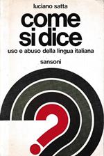 Come di dice uso e abuso della lingua italiana