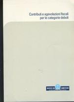 Contributi e agevolazioni fiscali per le categorie deboli