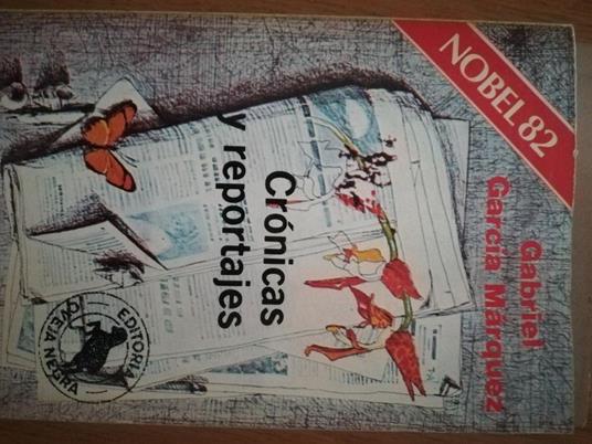 Cronicas y reportajes - Gabriel García Márquez - copertina