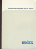 Interventi a sostegno del disabile motorio