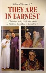 They are in Earnest: Christian Unity in the Statements of Paul VI, John Paul I, John Paul II
