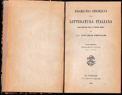 Disegno storico della letteratura italiana dall'origine fino ai nostri giorni - Raffaello Fornaciari - copertina