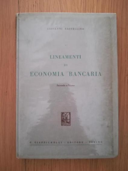Lineamenti di economia bancaria - Giovanni Castellano - copertina