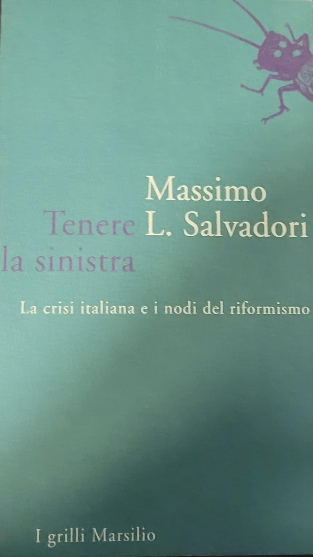 Tenere la sinistra - la crisi italiana e i nodi del riformismo