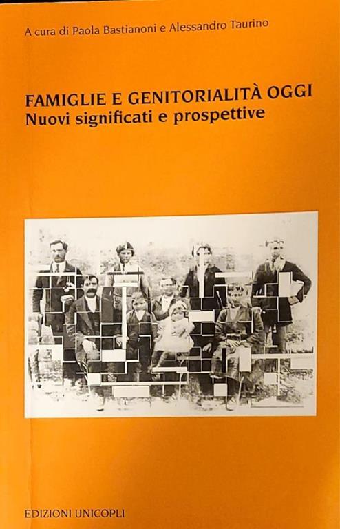 Famiglie e genitorialità oggi - nuovi significati e prospettive - copertina