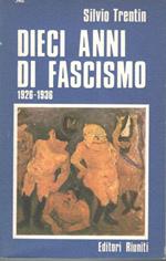 Dieci anni di fascismo 1926-1936
