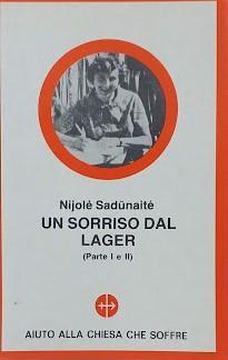 Un  sorriso dal Lager (parte I e II). Note di prigionia di una cattolica lituana