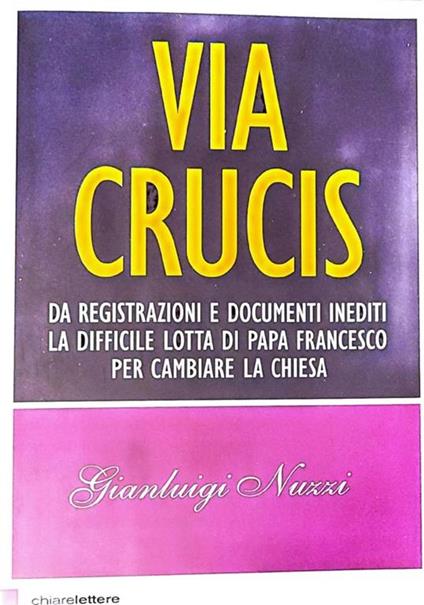 Via Crucis - Gianluigi Nuzzi - copertina
