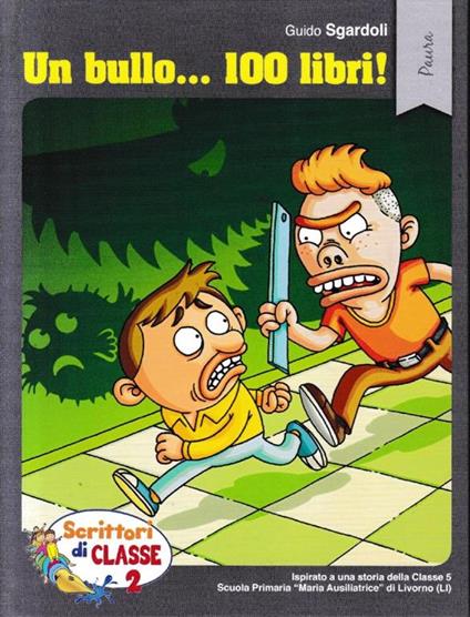 Un bullo... 100 libri! - Guido Sgardoli - copertina