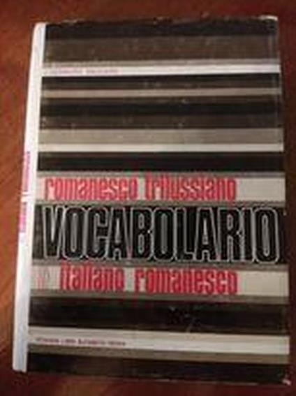 Romanesco trilussiano: vocabolario italiano romanesco - Gennaro Vaccaro - copertina