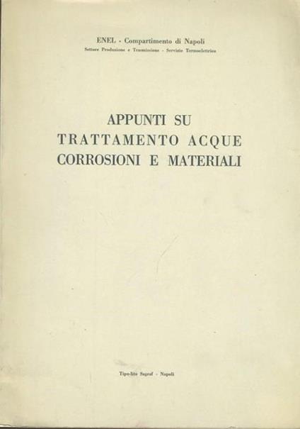 Appunti su trattamento acque corrosioni e materiali - Enel - copertina