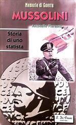 Mussolini - storia di uno statista