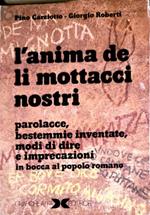 L' anima de li mottacci nostri