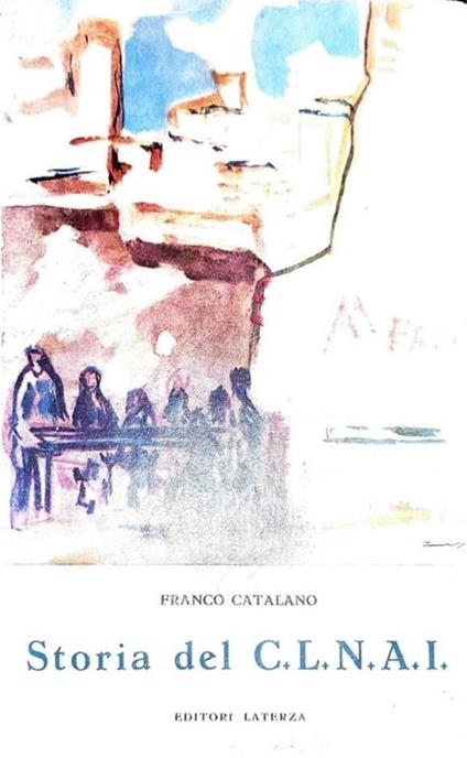 Storia del C.L.N.A.I - Franco Catalano - copertina