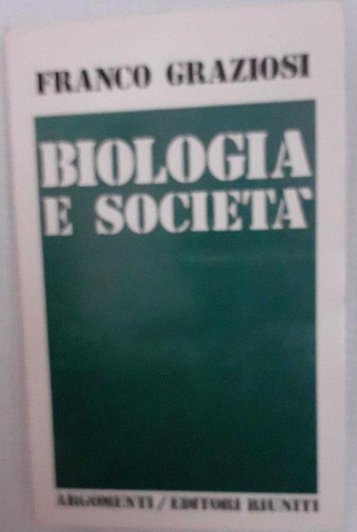 Biologia e societa' - Franco Grazioli - copertina