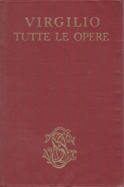 Tutte le opere - Publio Virgilio Marone - copertina