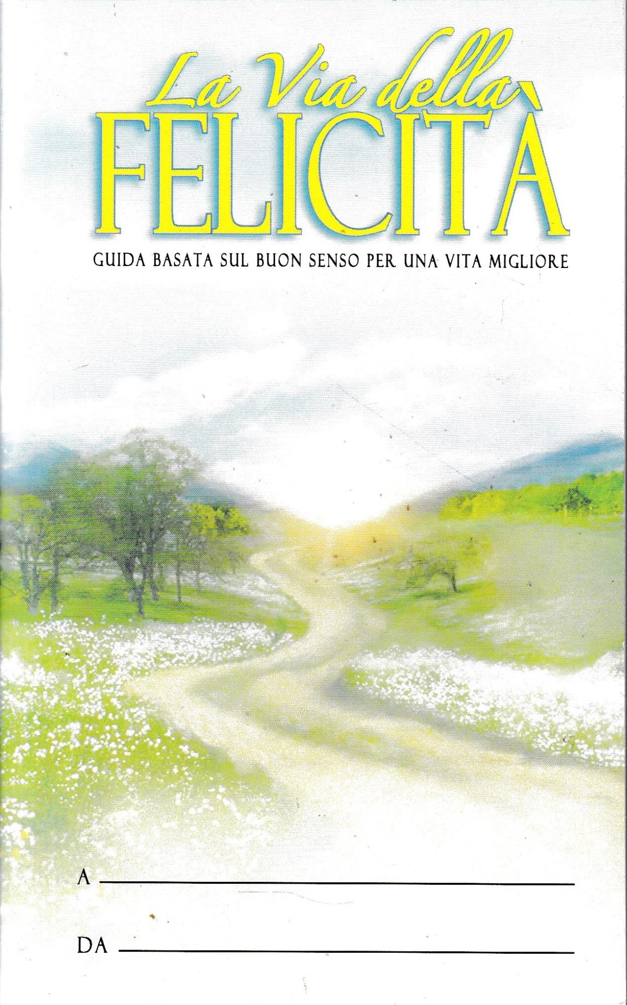 La Via della Felicità