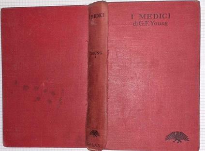 I  Medici . Volume 1 - G. F. Young - copertina