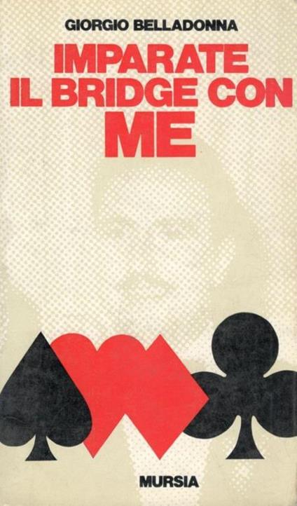 Imparate il bridge con me - Giorgio Belladonna - copertina