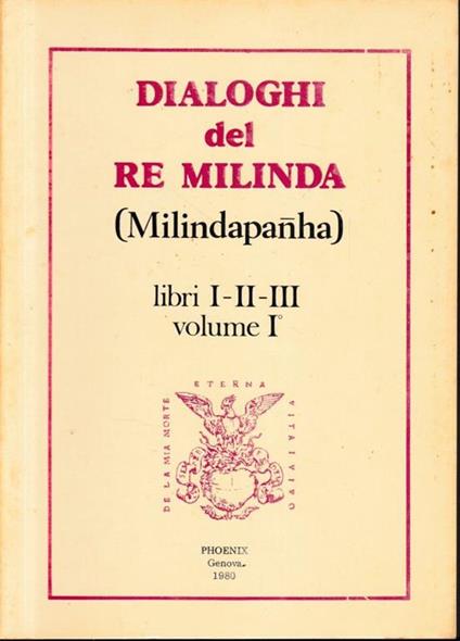 Dialoghi del Re Milinda (Milindapanha) libri I-II-III, volume I - copertina