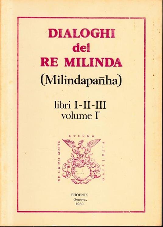Dialoghi del Re Milinda (Milindapanha) libri I-II-III, volume I - copertina