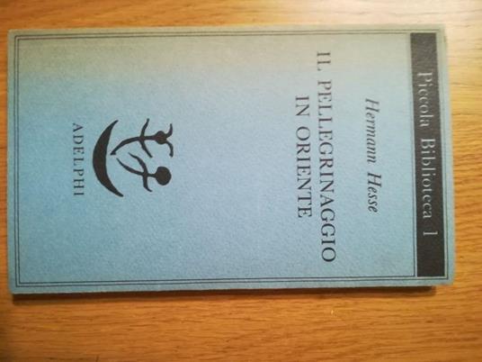 Il pellegrinaggio in oriente - Hermann Hesse - copertina