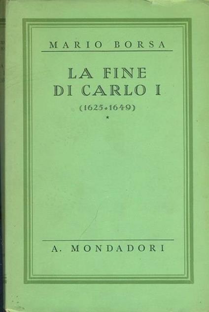 La fine di Carlo I - Mario Borsa - copertina