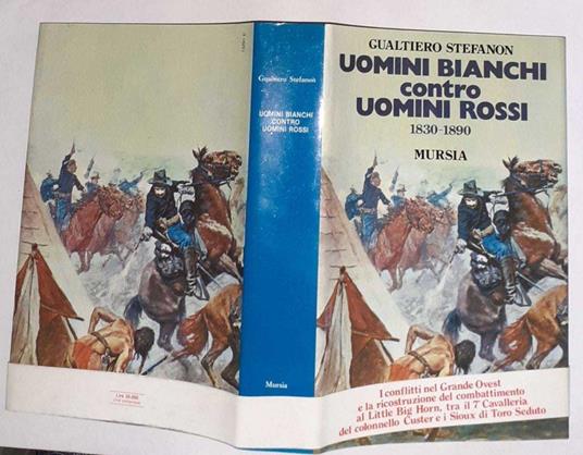 Uomini bianchi contro uomini rossi 1830-1890 - Gualtiero Stefanon - copertina