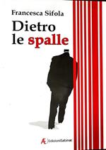 Dietro le spalle