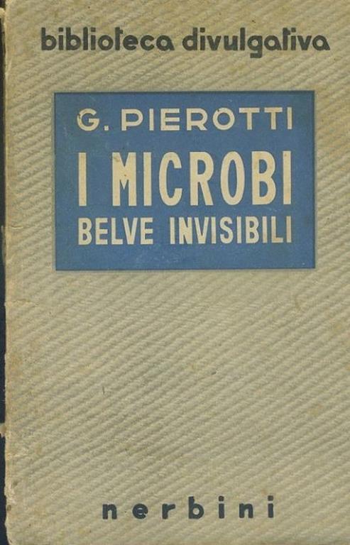 I microbi belve invisibili - G. Perrotti - copertina