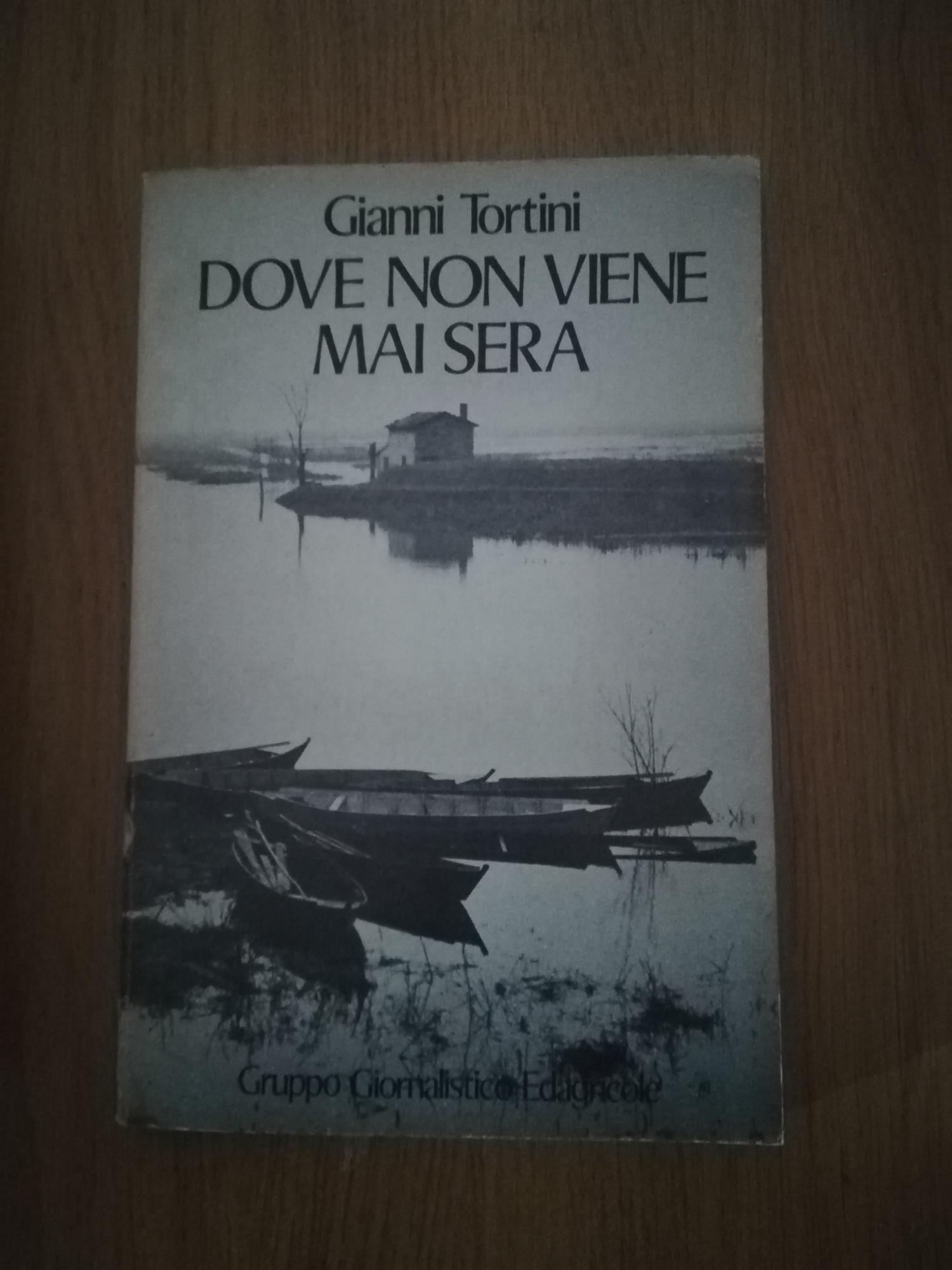 dove non viene mai sera