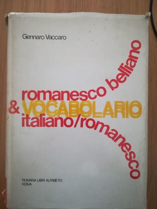 Vocabolario: romanesco belliano italiano romanesco - Gennaro Vaccaro - copertina