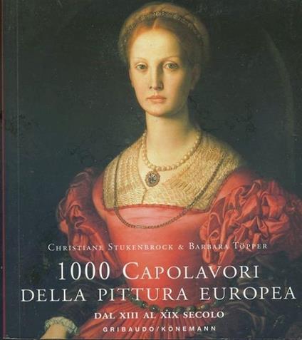 1000 capolavori della pittura europea - Christiane Stukenbrock - copertina
