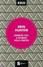 Warrior Cats. Il ritorno nella foresta