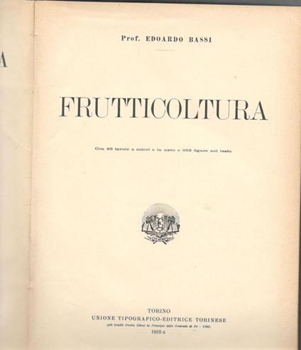 Nuova enciclopedia agraria italiana. Frutticoltura. Con 26 tavole a colori e in nero e 353 figure nel testo - Edoardo Bassi - copertina