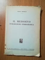 Il Medioevo introduzione storiografica