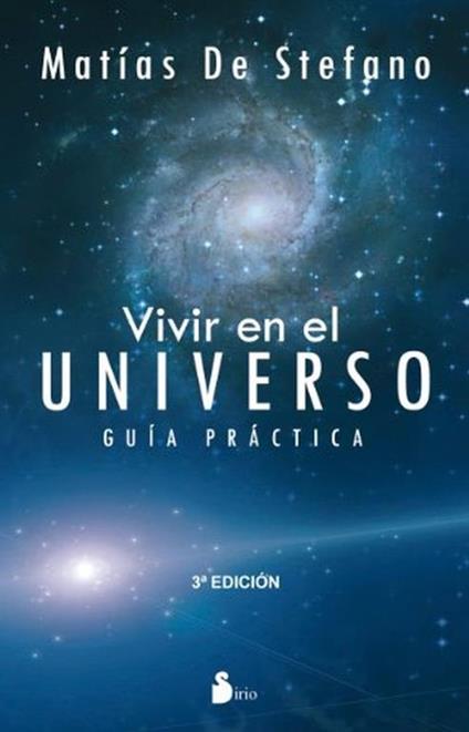 Vivir en el universo: Guia Practica - Stefano De Matteis - copertina