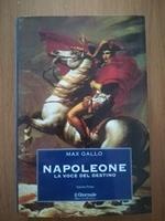 Napoleone la voce del destino Vol. I