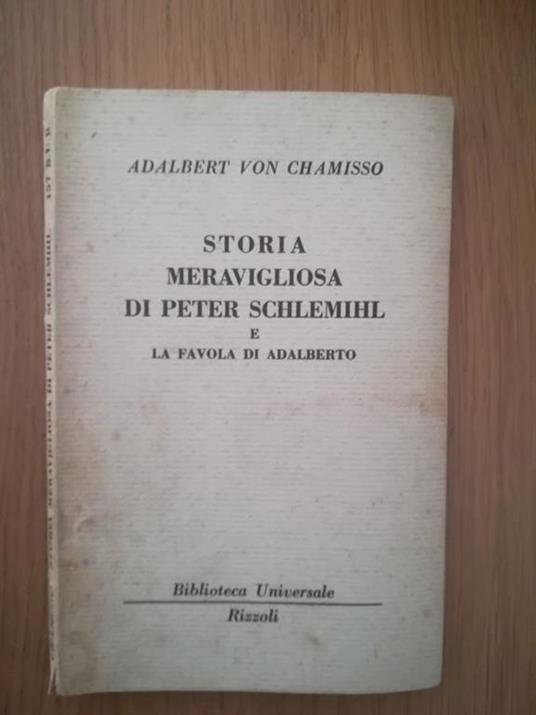 Storia meravigliosa di Peter Schlemihl e la favola di Adalberto - Adalbert von Chamisso - copertina