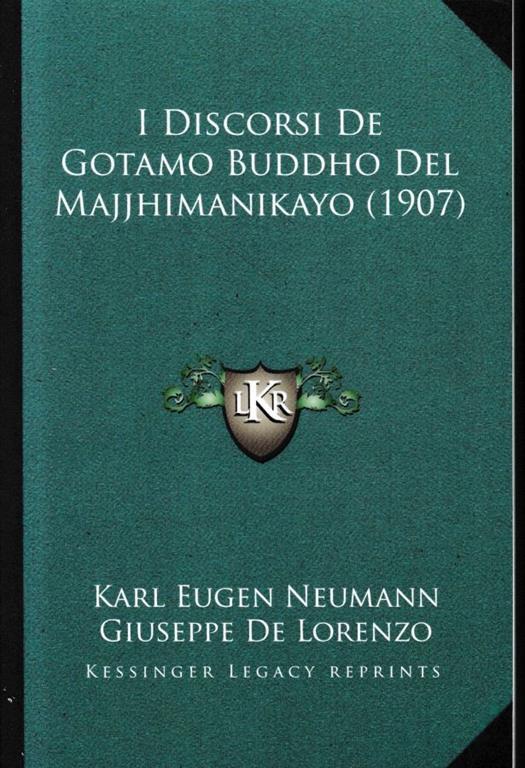 I Discorsi de Gotamo Buddho del Majjhimanikayo (1907). Copia anastatica dell'edizione del 1907 - copertina