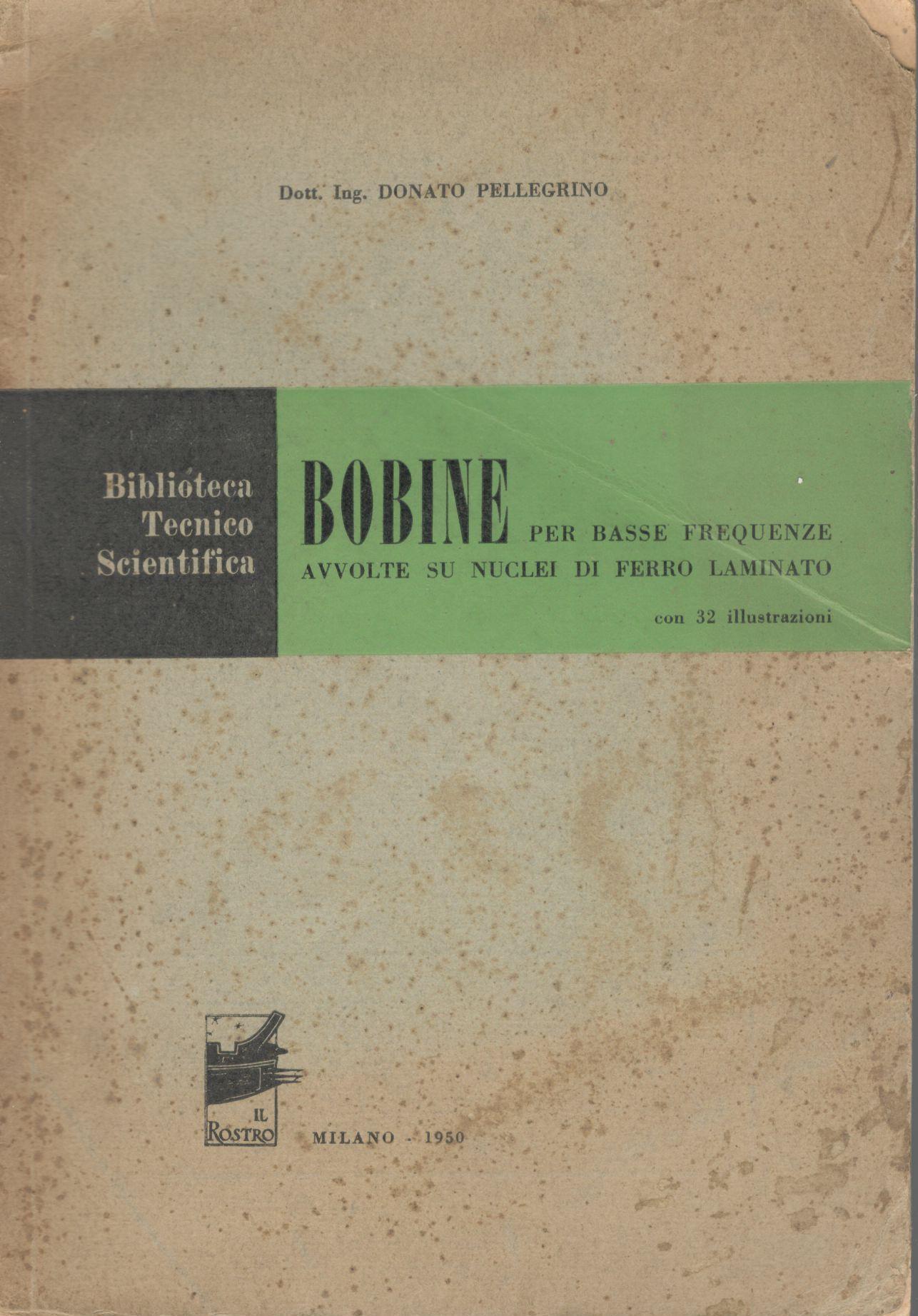 Bobine, per basse frequenze avvolte su nuclei di ferro laminato